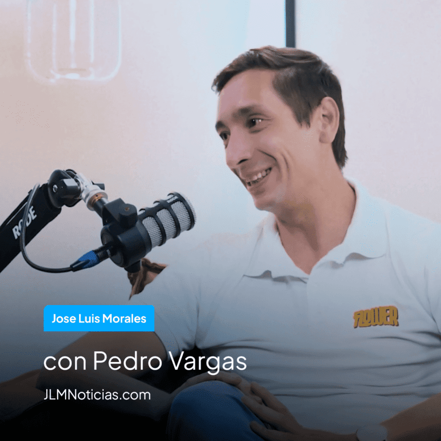 Pedro vargas en el podcast de JLMNoticias