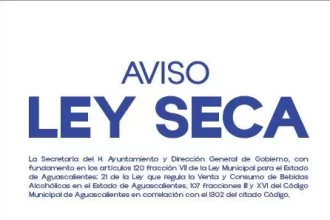 La Ley Seca se realizará en el municipio de Aguascalientes de las 02:00 a las 18:00 horas del domingo 1 de junio