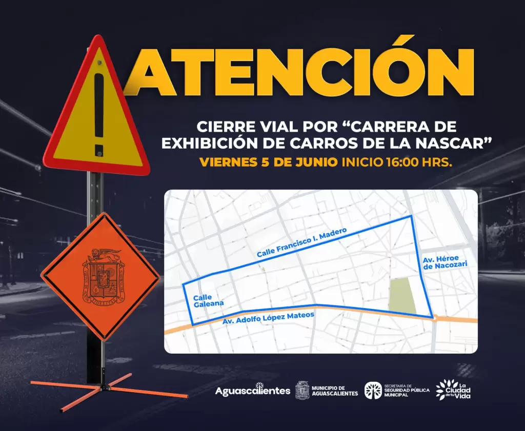 Aguascalientes- Cierres viales por exhibición NASCAR 2026 2