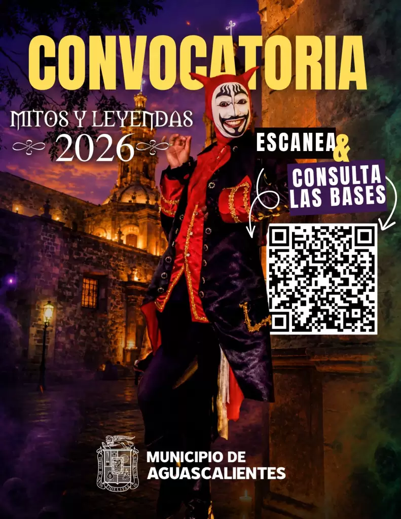 Convocatoria para Mitos y Leyendas 2026 en Aguascalientes 2