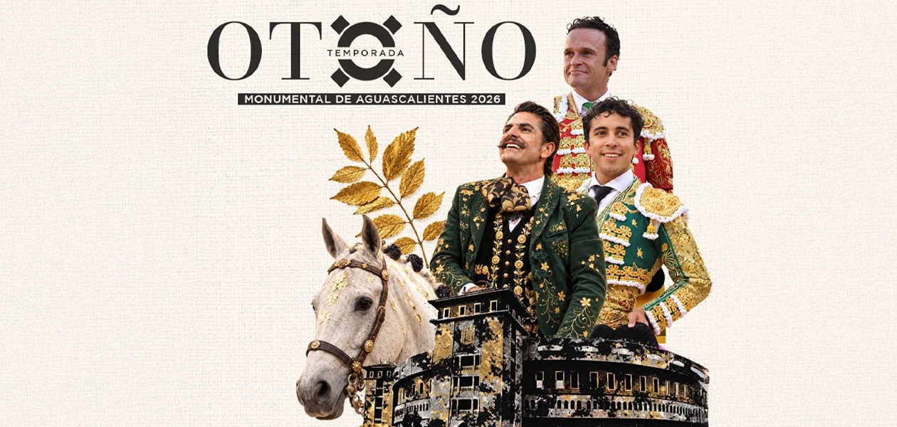 La Monumental de Aguascalientes anuncia Temporada de Otoño